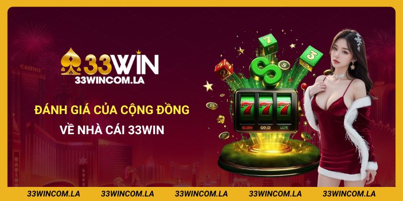Đánh giá của cộng đồng về 33win