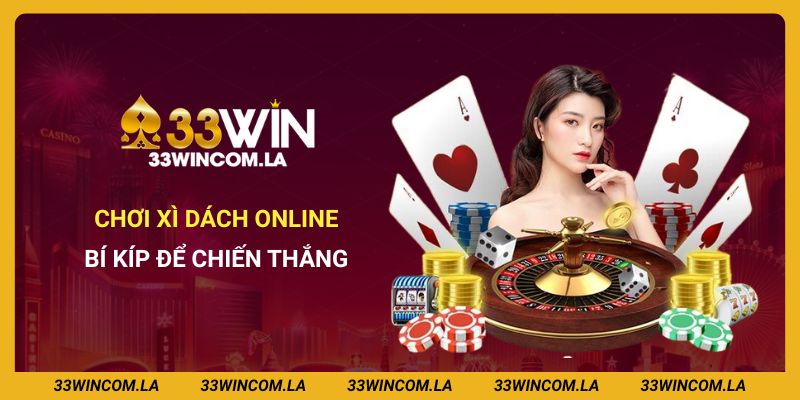 Hướng Dẫn Chơi Xì Dách Online - Bí Kíp Để Chiến Thắng